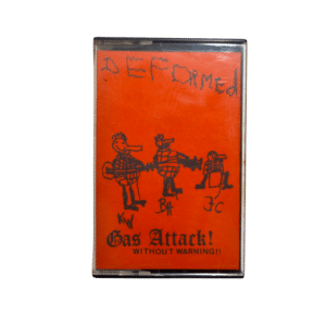 Deformed! – Gas Attack! Without Warning!! – Kassettebånd (Brugt)